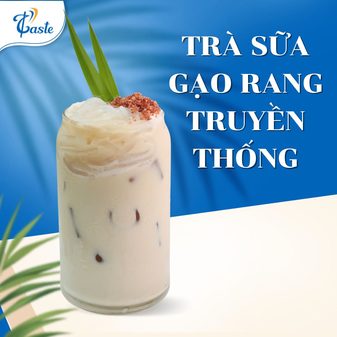 CÔNG THỨC TRÀ SỮA GẠO RANG TRUYỀN THỐNG