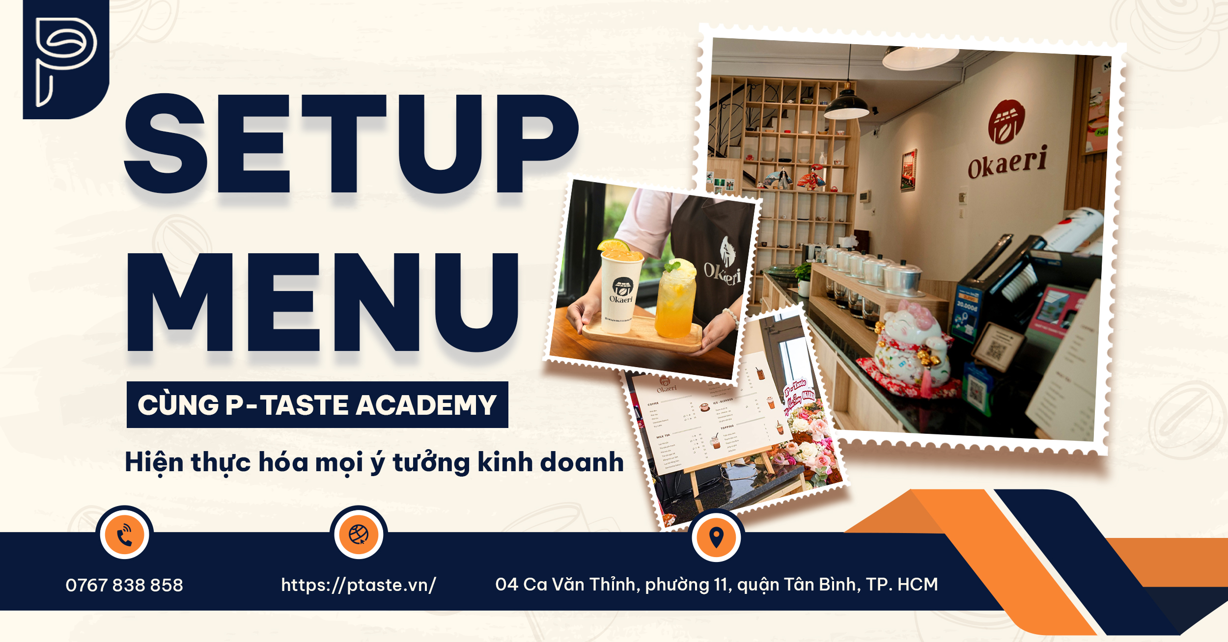 [SETUP - MENU] HIỆN THỰC HÓA MỌI Ý TƯỞNG KINH DOANH VỚI DỊCH VỤ SETUP - MENU QUÁN CỦA P-TASTE