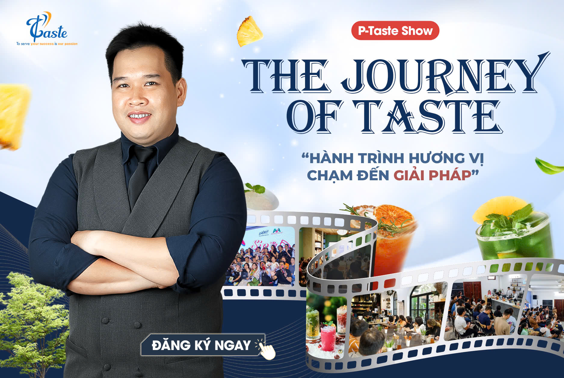 [P-Taste Show] THE JOURNEY OF TASTE