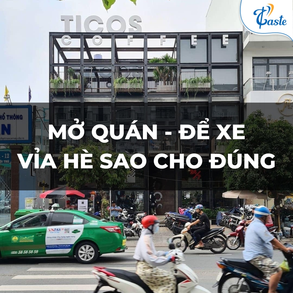 MỞ QUÁN CÀ PHÊ - ĐỂ XE VỈA HÈ SAO CHO ĐÚNG